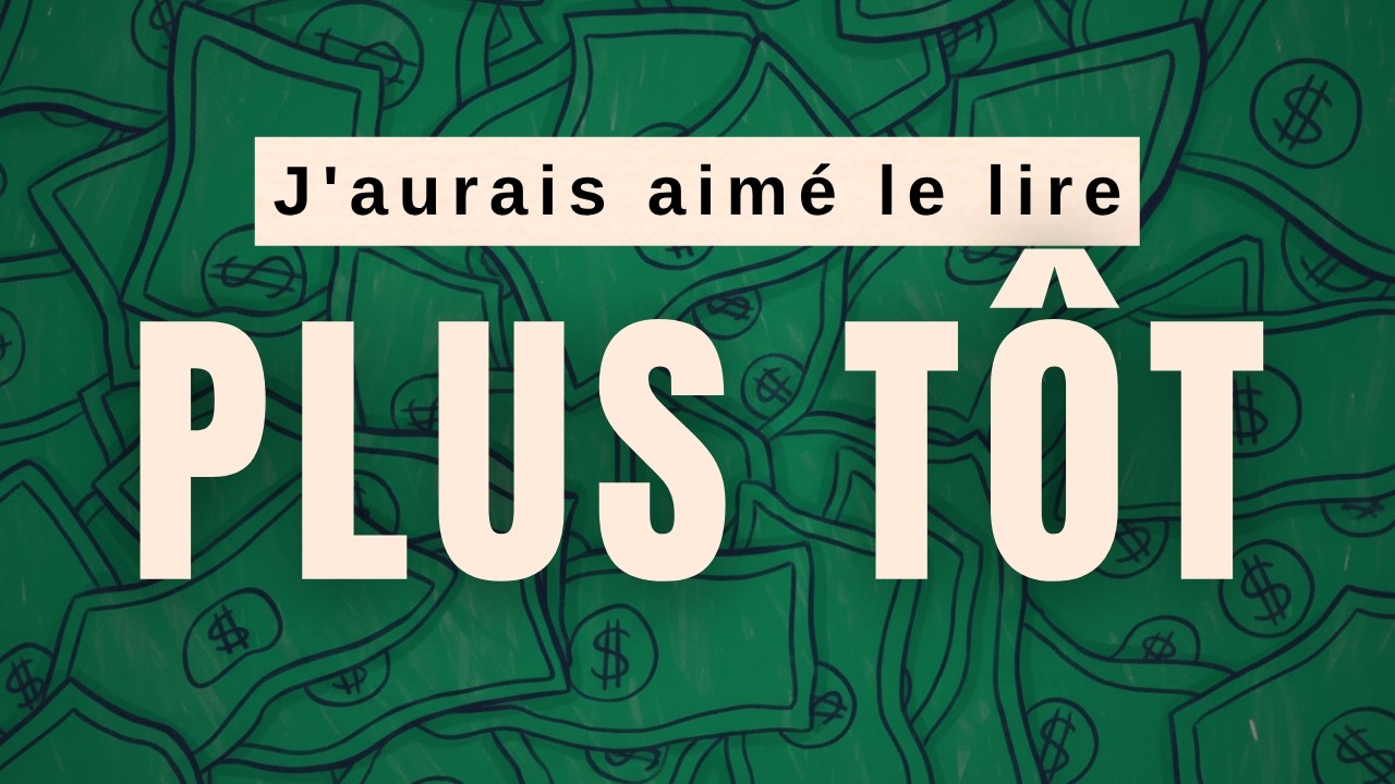 Le MEILLEUR livre sur l'argent que j'ai jamais lu (de toute ma vie)