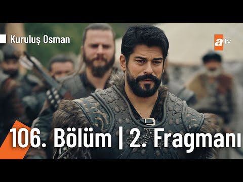 Kuruluş Osman 106. Bölüm 2. Fragmanı                                                                                                                                                                                                                      