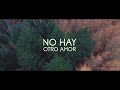 Naly Serra - No Hay Otro Amor (Video Lyric) -Views : 0