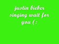 Wait For You