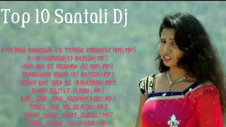 New Santali Dj Song 2019 // Top 10 Santali Super H
