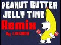 Peanut Butter Jelly Time Remix Peanut Butter Jelly Time Remix