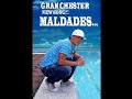 CANCION DE GRAN CHESTER MALDADES AHI LA TIENENJ PARA QUE LA ESCUCHES...