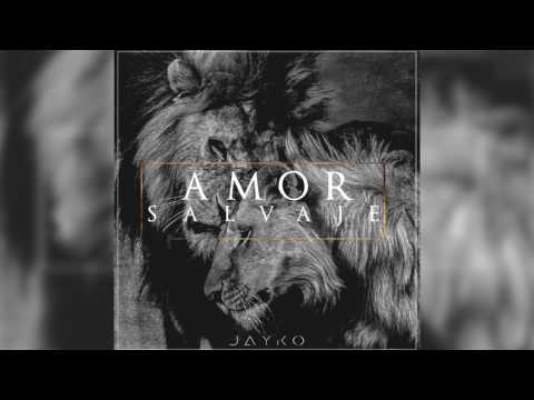 Amor Salvaje (Final) - Jayko