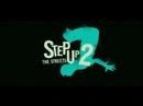 Step Up 2 the Streets 【HD Trailer】 Step Up 2 the Streets 【HD Trailer】