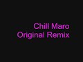 Chill Maro (Remix)