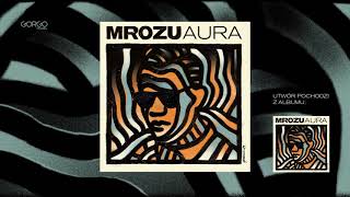 Mrozu - Aura tekst piosenki