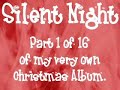 Silent Night - 1/16 Christmas Karaoke