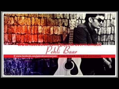Gajendra Verma - Pehli Baar - Teri Meri Love Stories