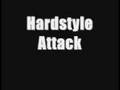 Hardstyle attack