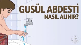 Gusül Abdestinin Alınışı