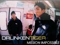 Drunken Tiger ?????? - Mission Impossible Drunken Tiger ?????? - Mission Impossible