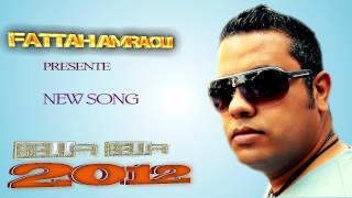 Rai 2013 Fattah Amraoui Bella Bella(RaiMusic)