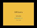 Görüntülü C# Dersi Görüntülü C# Dersi