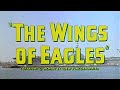 the wings of eagles is filmmaker john ford's paean to his frequent collaborator--and, it is rumored, drinking buddy--cmdr. frank 