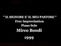 IL SIGNORE E' IL MIO  PASTORE ( Piano Solo ) -.mpg