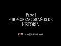 puigmoreno 50 años  parte i 