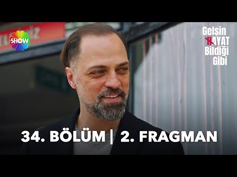 Gelsin Hayat Bildiği Gibi 34. Bölüm 2. Fragmanı                                                                                                                                                                                                           