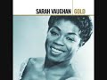Alone Again Naturally - Sarah Vaughan