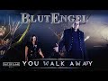 Blutengel - You Walk Away