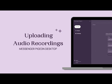 Uploading Recordings to Messenger Pigeon