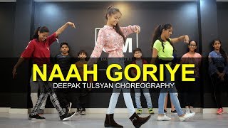 Naah Goriye- Dance Cover  Full Class Video  Ayushm