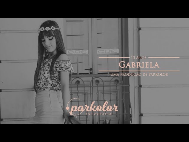 ENSAIO | Gabriela | 15 Anos'