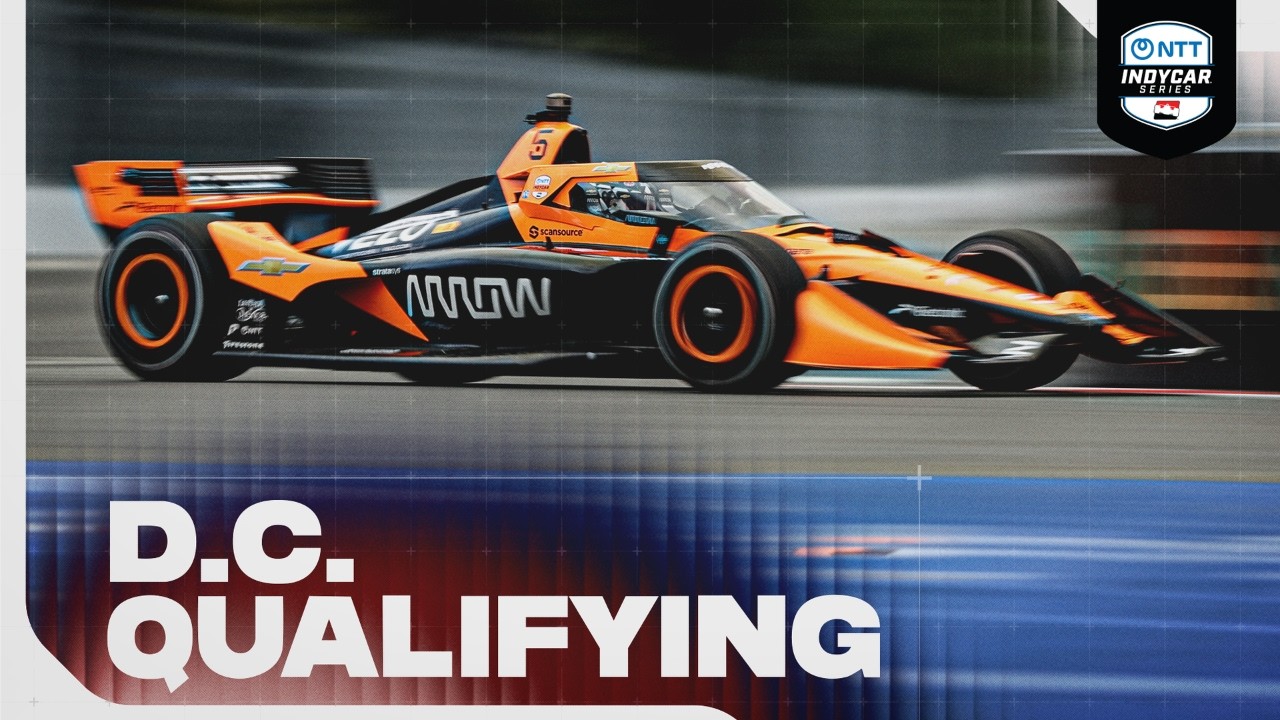 ⏱️ Qualifying Rewind | 2026 INDYCAR at Washington, D.C.
