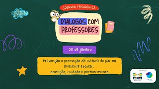 Prevenção e promoção da cultura de paz no ambiente escolar: proteção, cuidado e pertencimento