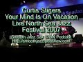 curtis stigers - your mind is on vacation live @ north sea jazz festival 2007