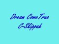 C-Skippah - Dream Come True
