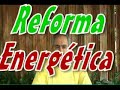 Reforma Energética y Barbarie Política
