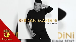Berdan Mardini - Tu Meşiya - ( Official Audio )