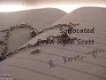 Suffocated - Drew Ryan Scott
