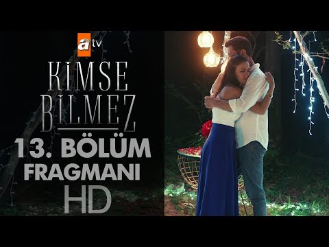 Kimse Bilmez 13. Bölüm Fragmanı                                                                                                                                                                                                                           