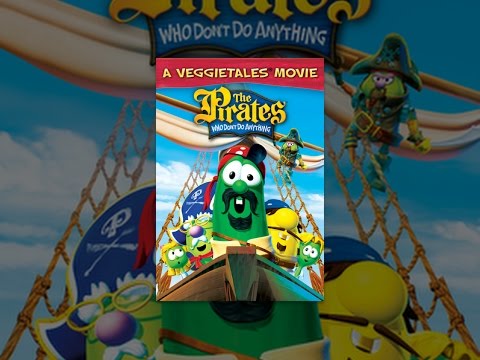 The Pirates Who Don't Do Anything: A VeggieTales Movie
