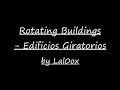 Edificios Giratorios - Rotating Buildings
