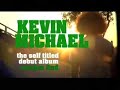 Kevin Michael Preview Number 4
