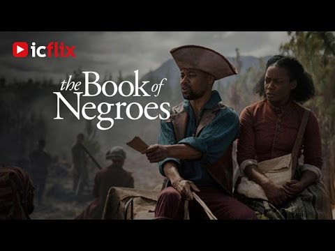 The Book of Negroes Trailer HD - icflix