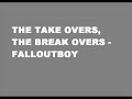 The Take Over The Break Overs - F.O.B The Take Over The Break Overs - F.O.B