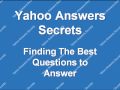 yahoo-answers-7.avi: Yahoo Answers Secrets: Finding the Best Questions to Answer