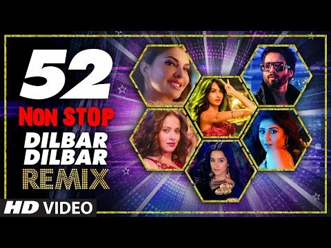 52 Non Stop Dilbar Dilbar Remix By Kedrock, SD Style Super Hit Songs Collection 2018 | T-Series Mr-Jatt Download