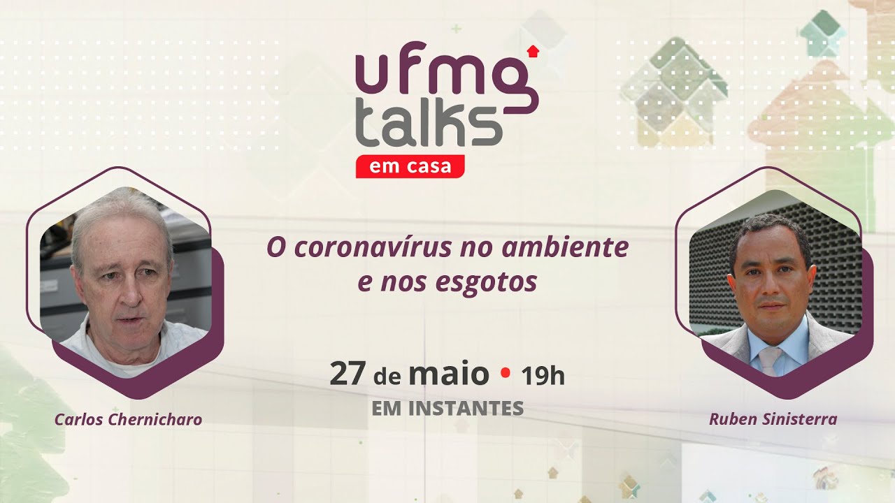 UFMG Talks em casa #24 | O coronavírus no ambiente e nos esgotos