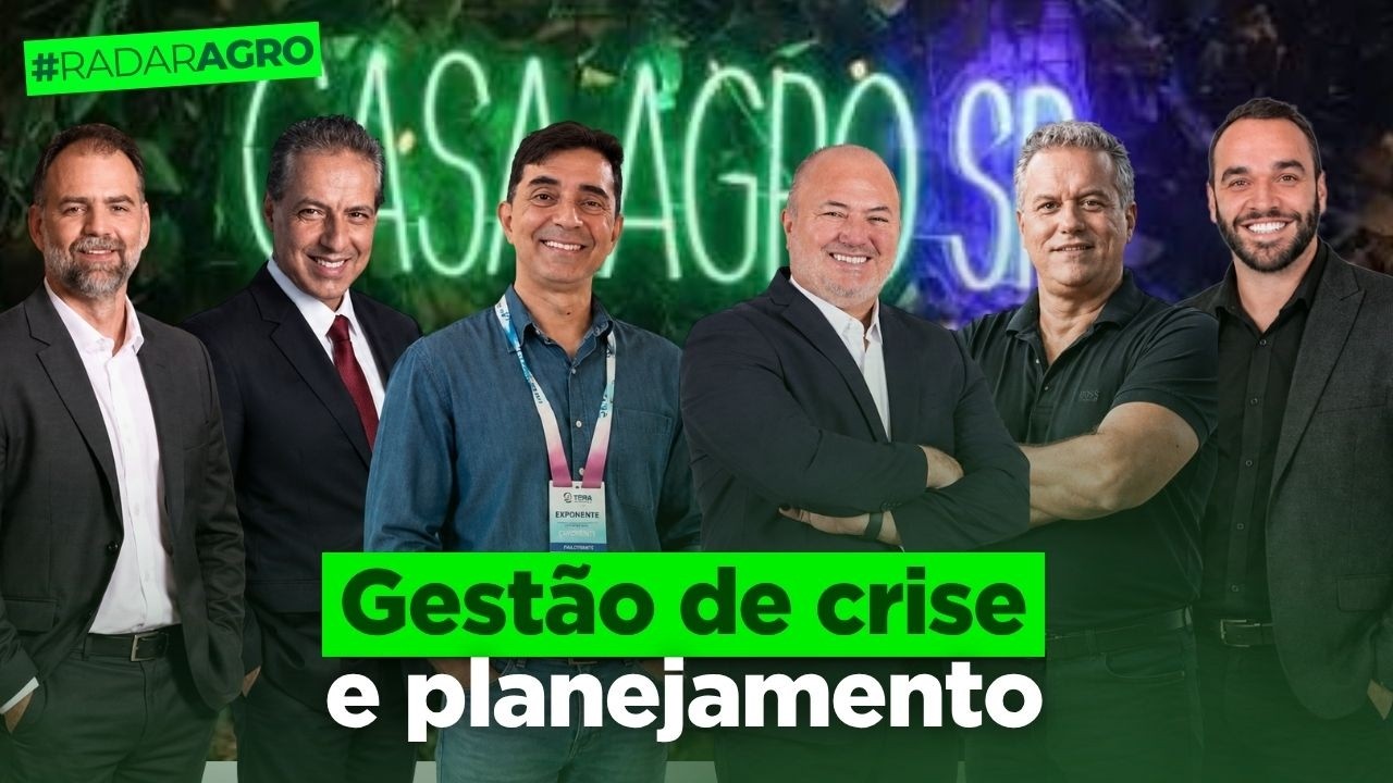 O papel do CEO em momentos de crise: reflexões da 5ª edição do Casa Agro SP | Radar Agro #119