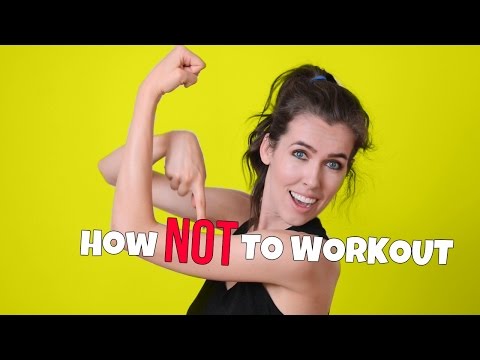 How NOT To Workout!