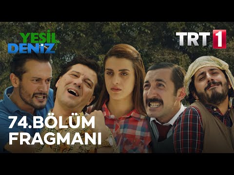 Yeşil Deniz 74. Bölüm Fragmanı                                                                                                                                                                                                                            