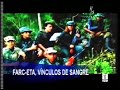 FARC-ETA, vínculos de sangre (TVE Informe Semanal) 1/3