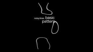 noisy lines basic pattern 