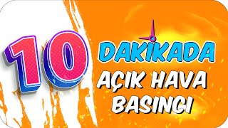 10dk da AÇIK HAVA BASINCI (GAZ BASINCI)