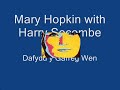 Mary Hopkin/Sir Harry Secombe sing Dafydd y Garreg Wen
